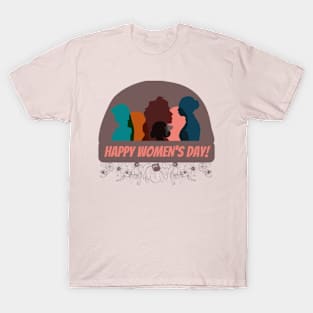 HAPPY WOMEN'S DAY MARCH 8 T-Shirt